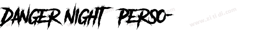 Danger Night   Perso字体转换